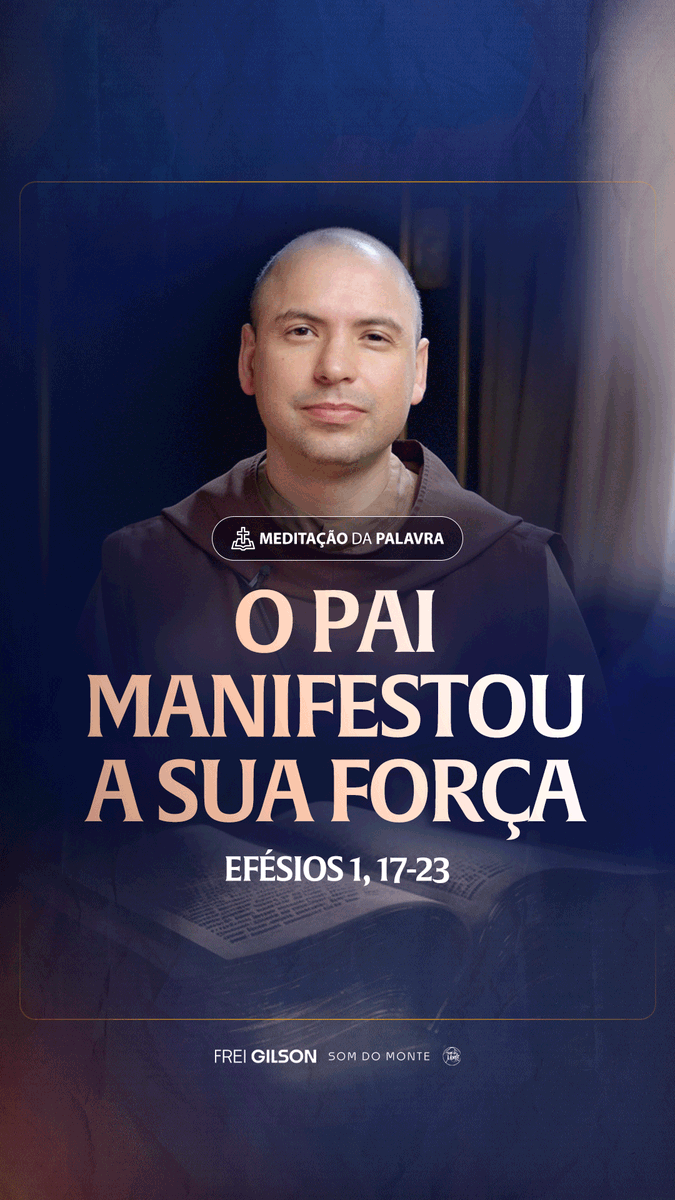 O Pai manifestou a sua força | (Efésios 1, 17-23) #2363 Passagens Complementares: Filipenses 2,9-11 Colossenses 1,17-18 I Coríntios 15,25-27 Hebreus 1,3 Mateus 28,18 Salmos 109,1