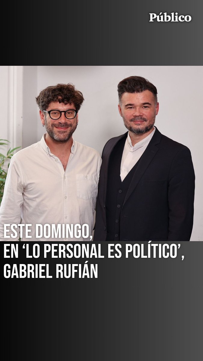 🔴 Hoy a las 20h un nuevo capítulo de ‘Lo personal es político’, dirigido por Sato Díaz (Sato Díaz), jefe de Política de 'Público'. Hoy: el portavoz de ERC en el Congreso, Gabriel Rufián