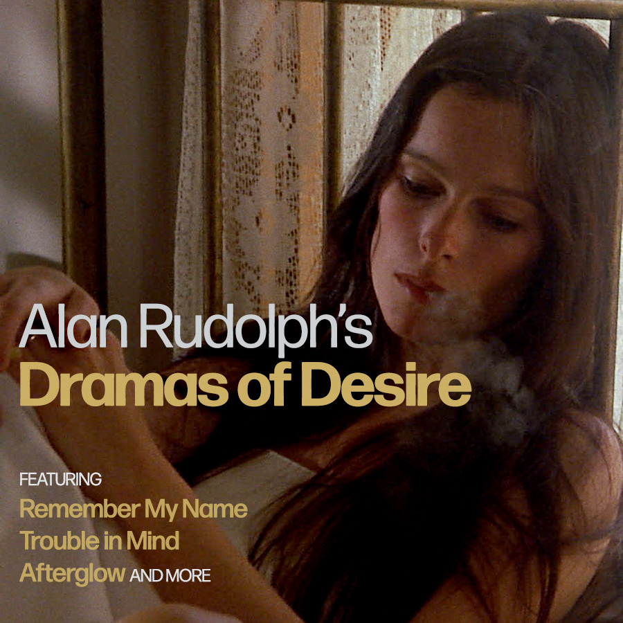 Alan Rudolph’s cinema is a constellation of dreamers, drifters, and disenchanted romantics. A protégé of Robert Altman and a singular voice in independent film, Rudolph's films invite us into richly textured worlds where emotional logic supersedes plot, and the ephemeral becomes eternal. ALAN RUDOLPH'S DRAMAS OF DESIRE • Now playing on Criterion Channel!