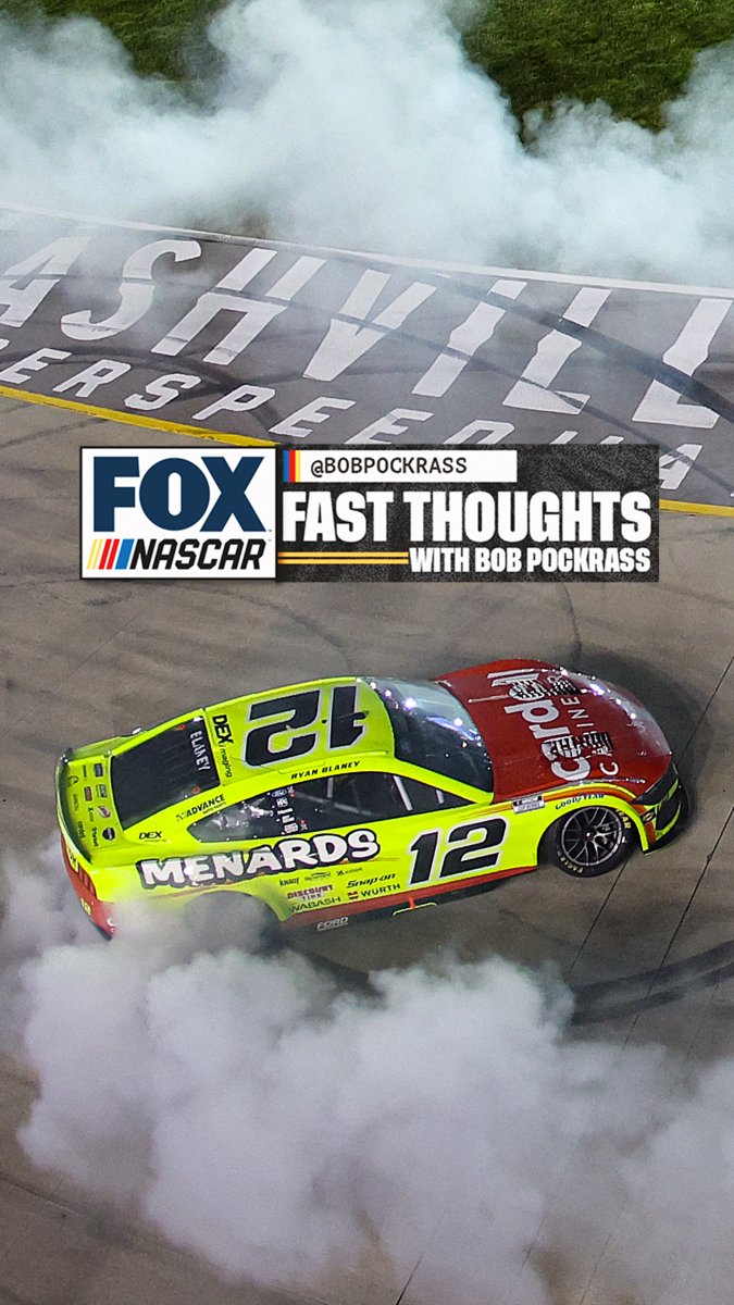 "The Nashville win for Ryan Blaney certainly deserved a burnout and it was awesome to see." Fast Thoughts with Bob Pockrass:
