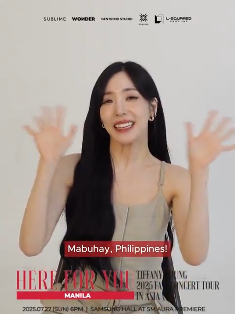 A message straight from TIFFANY YOUNG to her PH Young Ones and SONEs~ She can’t wait to see you and we feel the same way! 🫣 🗓️ July 27, 2025 | 6PM 📍 Samsung Hall, SM Aura Premiere 🎟️ or SM Tickets Outlets Nationwide #HERE_FOR_YOU #2025TIFFANYYOUNGTOUR #2025HEREFORYOU_IN_ASIA #2025HEREFORYOU_IN_MANILA #티파니영 #TIFFANYYOUNG #써브라임 #SUBLIME #LSquaredProdPH