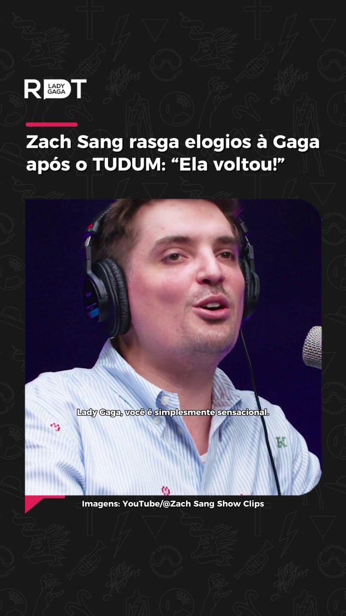 Zach Sang rasga elogios à Gaga após o TUDUM: “Ela voltou!” ❤️🔥