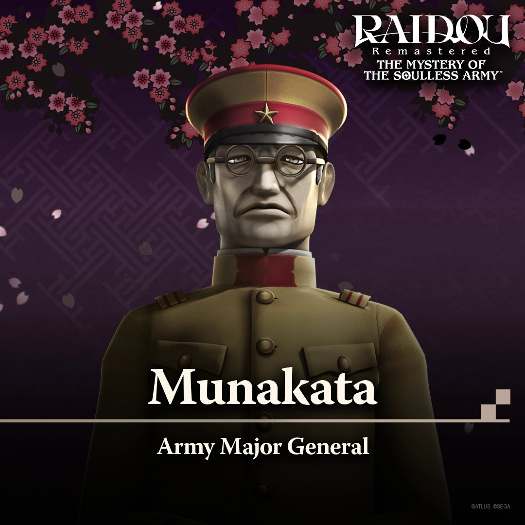 “Those who cannot understand my vision must be removed.” Meet Army Major General Munakata. Rumor has it that he uses his magical knowledge to eliminate anything that gets in his way... Crack the case in RAIDOU Remastered. Pre-order now: