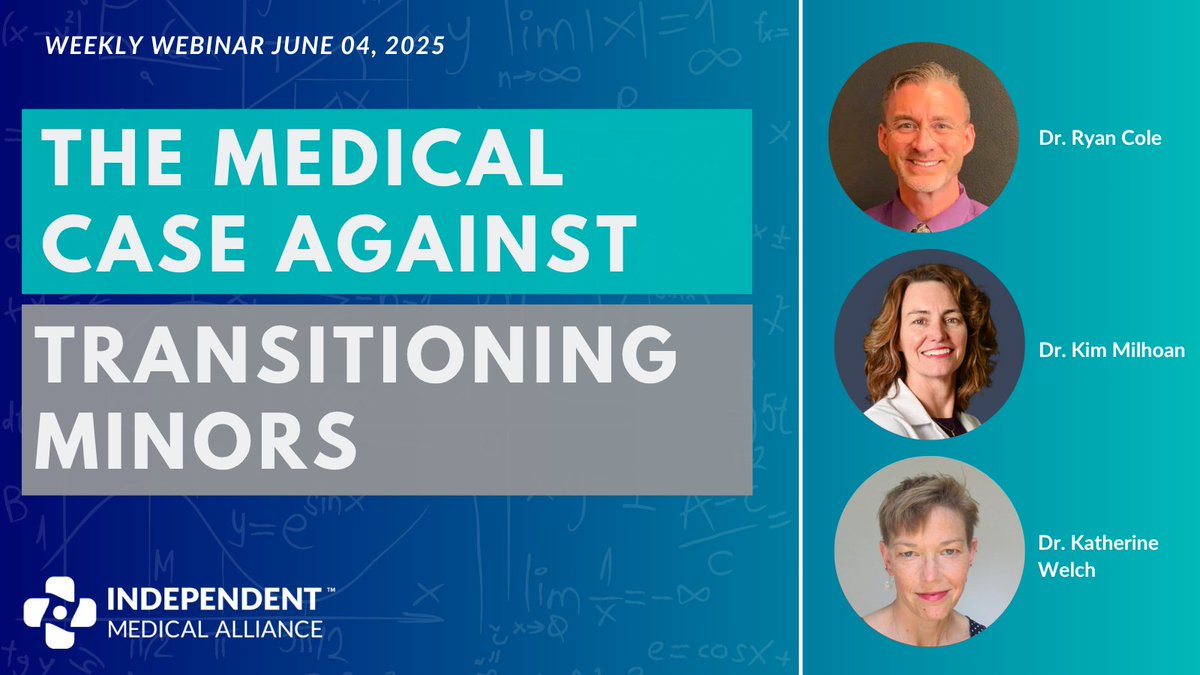 'The Medical Case Against Transitioning Minors' On this week's webinar, host Dr. Ryan Cole (Ryan Cole MD) was joined by IMA Senior Fellows, pediatric anesthesiologist Dr. Kim Milhoan (Kimberly Milhoan, MD) and pediatrician Dr. Katherine Welch (Katherine 'Dr. Sir Boss' Welch, MD), for an important discussion on the medical and ethical concerns of gender transition procedures in minors. Watch now.