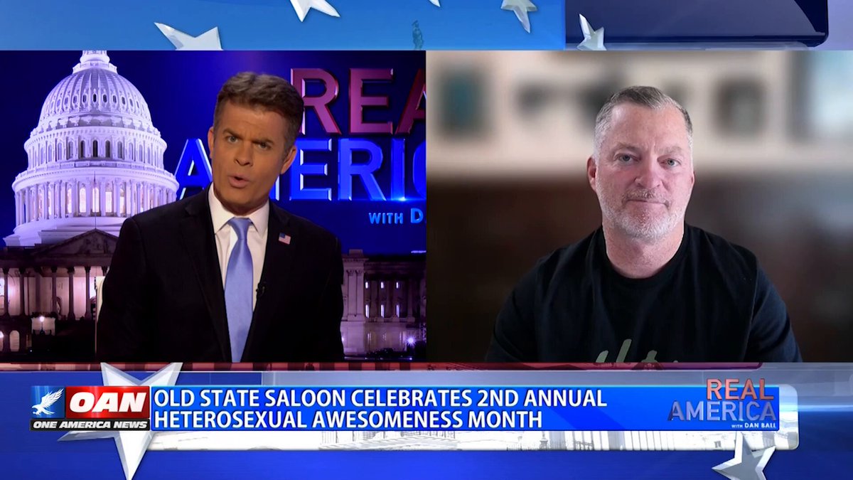Tonight, on Real America w/ Dan Ball Owner, Old State Saloon Mark Fitzpatrick Old State Saloon on ‘Heterosexual Awesomeness Month’ on One America News