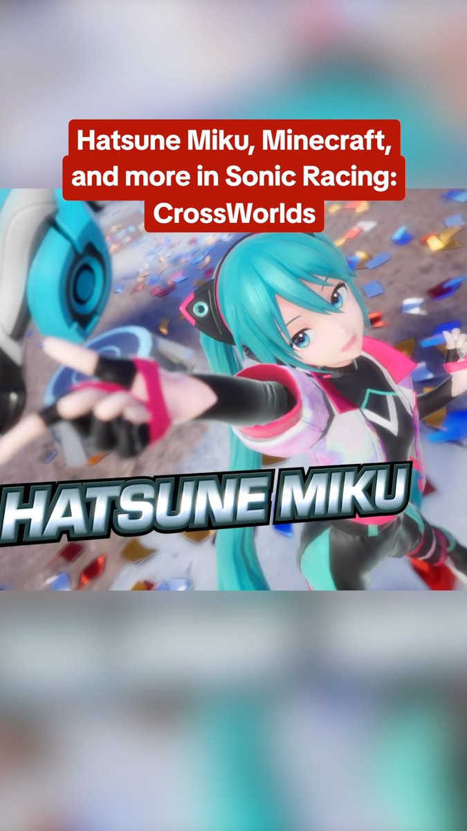 Hatsune Miku, Joker, Ichiban Kasuga, Minecraft's Steve, Alex, and a Creeper are coming to Sonic Racing: CrossWorlds! #IGNSummerOfGaming #SummerGameFest