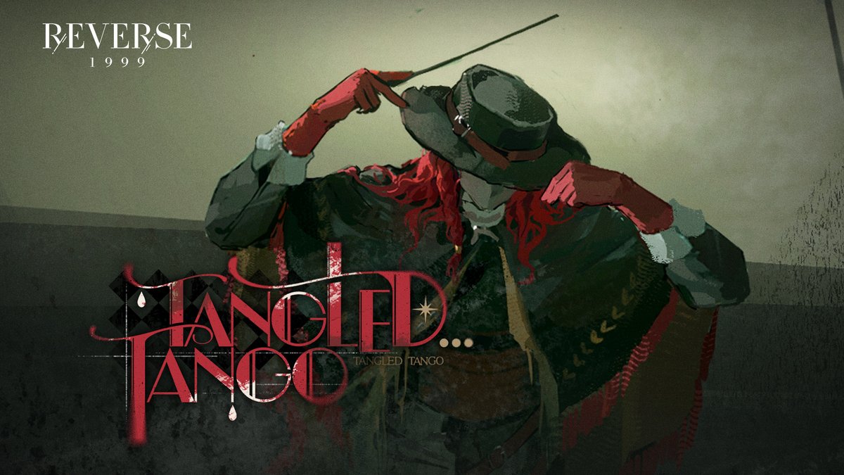 Version 2.6 EP - "Tangled Tango" | Reverse: 1999 Lo entregamos todo, nada nos queda Con este tango alzamos vuelo sin final Within the tango, Once more, To the land of eternity we go. HD: #Reverse1999Ver2ꓸ6 #FolieetDéraison #Aleph