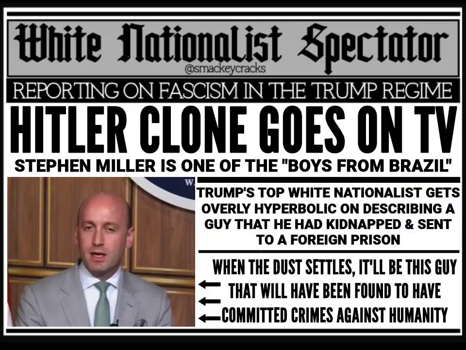 Your assignment for today: Stream the movie 'The Boys From Brazil' to see Stephen Miller as a child. He is a fucking scourge on our society...