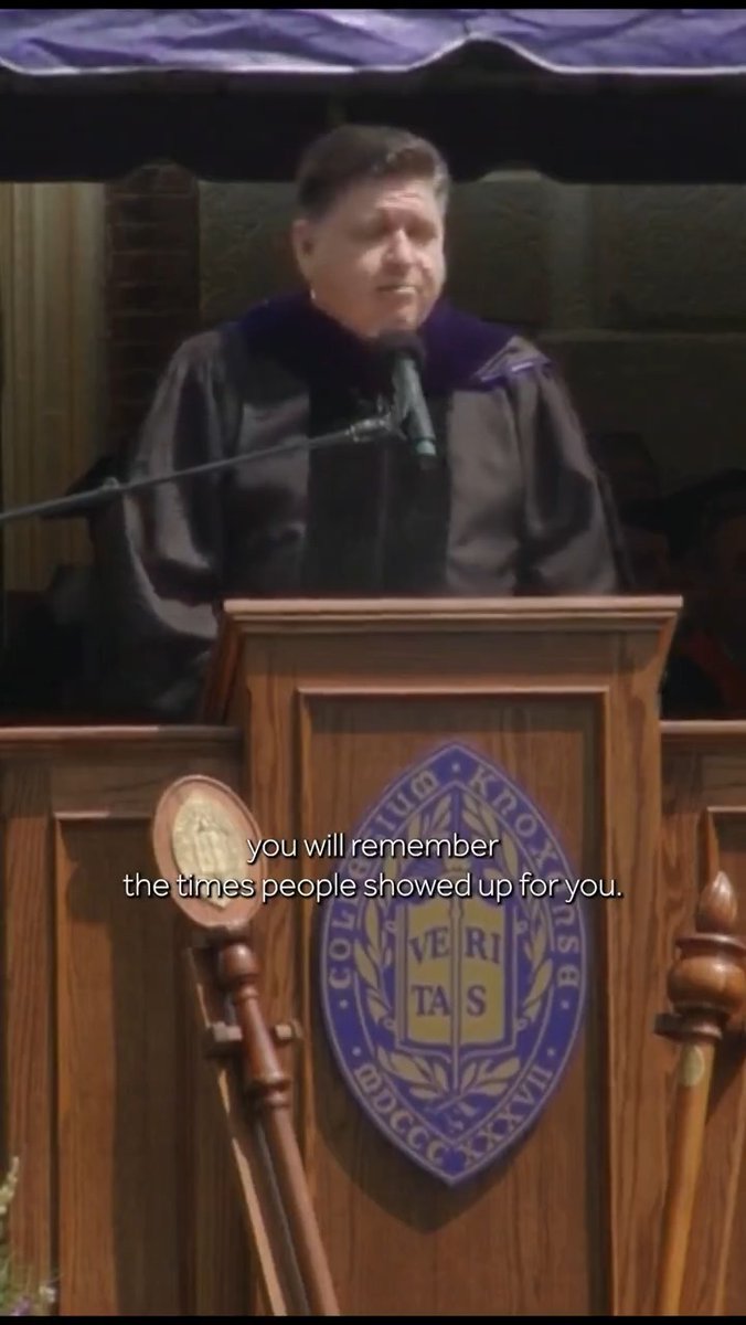 The most critical thing I've learned in my 60 years and my six years as governor is that there's almost nothing more important than showing up. Like I told the graduates at Knox College, be generous with your time — showing up is a meaningful thing that only you can do.