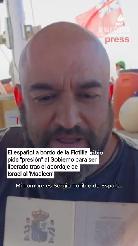 El activista español Sergio Toribio, que viaja a bordo del barco de la Flotilla de la Libertad, pide "presión" al Gobierno de España para ser liberado tras el abordaje de Israel al 'Madleen'