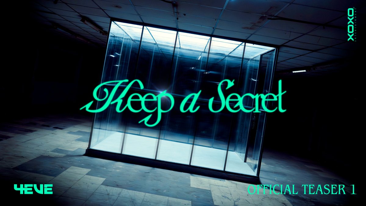 4EVE - Keep a Secret | OFFICIAL MV TEASER 1 💿 2025.06.11 🦋11 AM : 4EVE "GLOW " FULL EP ALBUM VISUALIZER 🤫 7 PM : < Keep a Secret > OFFICIAL MV #4EVEkeepAsecret_Teaser #4EVEkeepAsecret #4EVE_GLOW #4EVE #XOXOentertainment