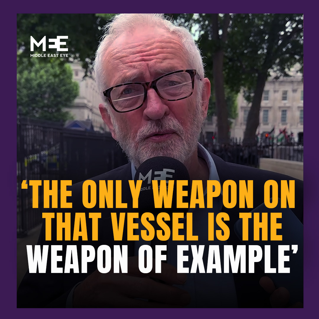"The only weapon it's got is the weapon of example." Jeremy Corbyn shared why he was attending a protest in reaction to the Israeli soldiers' diversion of The Freedom Flotilla.