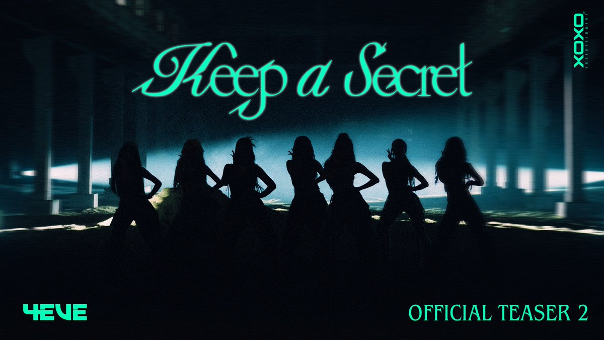 4EVE - Keep a Secret | OFFICIAL TEASER 2 💿 2025.06.11 🦋11 AM : 4EVE "GLOW " FULL EP ALBUM VISUALIZER 🤫 7 PM : < Keep a Secret > OFFICIAL MV #4EVEkeepAsecret_Teaser #4EVEkeepAsecret #4EVE_GLOW #4EVE #XOXOentertainment