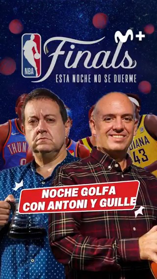 🌙☕️ 𝑵𝒐𝒄𝒉𝒆 𝒈𝒐𝒍𝒇𝒂 con Ántoni Daimiel y GuilleGimenez. #LasFinalesDeTodaLaVida #NBAFinals