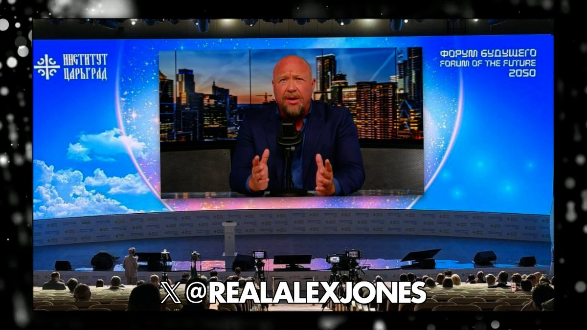 EXCLUSIVE: Alex Jones Addresses The Future Forum 2050 In Moscow On The Subject Of Humanity's Shared Destiny, The Threat Of World War, AI, & Human Depopulation PLUS, Watch Elon Musk's Father- Errol Musk- Deliver A Thought Provoking Speech Live At The Russian Forum