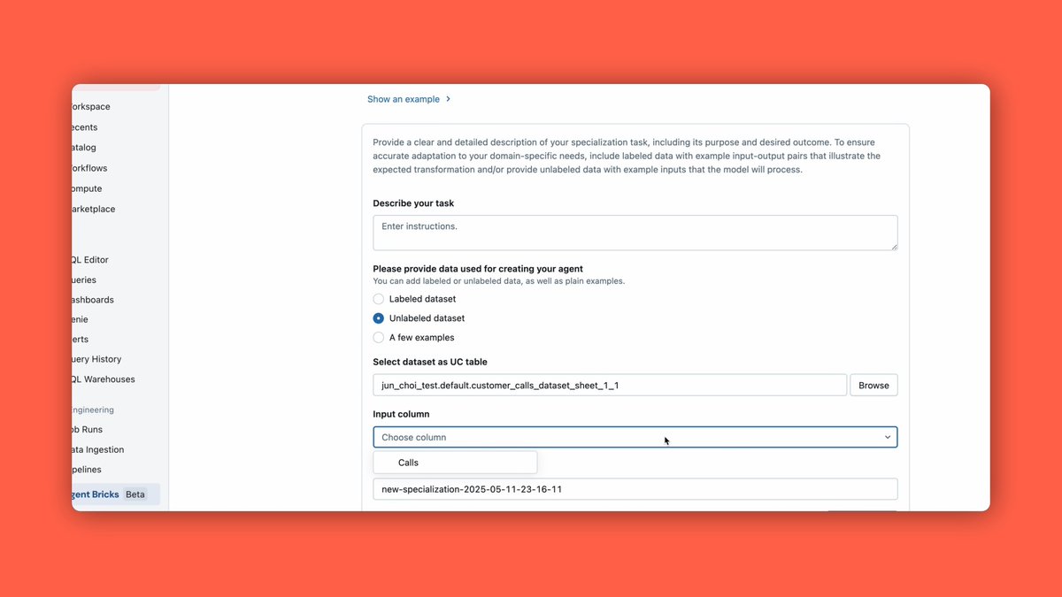 Announcing Agent Bricks: auto-optimize agents for your domain tasks. Provide a high-level description of the agent’s task, and connect your enterprise data — Agent Bricks handles the rest. Agent Bricks builds out an agent system that automatically optimizes against your goals and generates domain-specific synthetic datasets, accelerating agent development without relying on manual labeling or external sources.