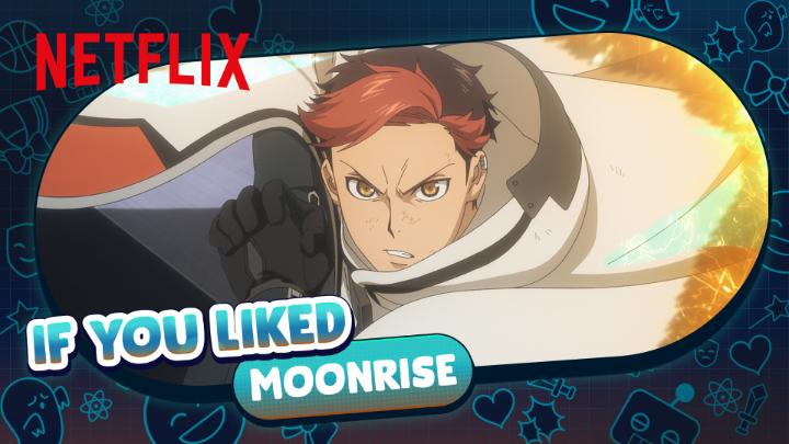 If you liked Moonrise, here’s hoping you have *space* on your watch list for these titles 🚀
