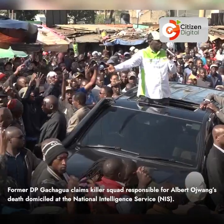 Former DP Gachagua claims the killer squad responsible for Albert Ojwang’s death is domiciled at the National Intelligence Service (NIS)