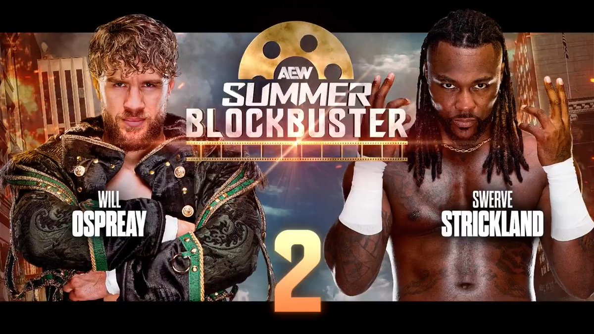 Will Ospreay vs. Swerve Strickland II At Summer BlockBuster 2025 🍿☀️ Watch All Elite Wrestling Dynamite tonight on ITV4 📺 11:35pm ⏰