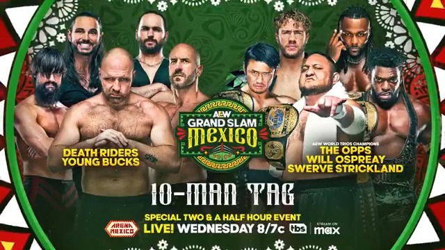 Wednesday, 6/18! #AEWGrandSlamMexico LIVE, 8/7c on TBS + MAX Death Riders + Young Bucks vs Swerve, Ospreay + The Opps Death Riders + @YoungBucks stormed the ring after Ospreay vs Swerve 2, but the Opps sent them running! They’ll all battle in a 10-Man tag match, THIS WEDNESDAY!
