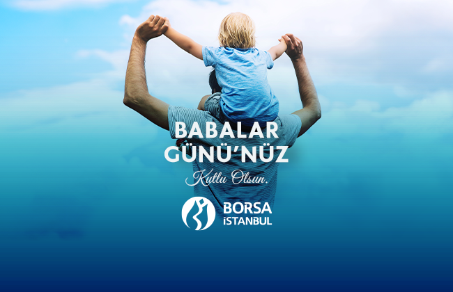Başta şehit ve gazi babalarımız olmak üzere tüm babaların #BabalarGünü’nü en içten dileklerimizle kutlarız. Hayatımıza kattığınız değer, gösterdiğiniz özveri ve bitmeyen desteğiniz için minnettarız. #Borsaİstanbul #TürkiyeYüzyılı
