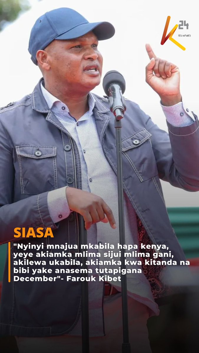 "Nyinyi mnajua mkabila hapa kenya, yeye akiamka mlima sijui mlima gani, akilewa ukabila, akiamka kwa kitanda na bibi yake anasema tutapigana December"- Farouk Kibet