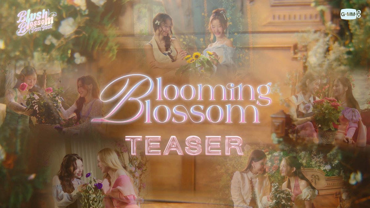 ฤดูของเรา (Blooming Blossom) - NAMTANFILM, MILKLOVE, EMIBONNIE, JUNEMEWNICH, VIEWMIM TEASER OFFICIAL MV 💐17.06.2025 📺YouTube : GMMTV RECORDS #GMMTV #BBFanFest #BloomingBlossom