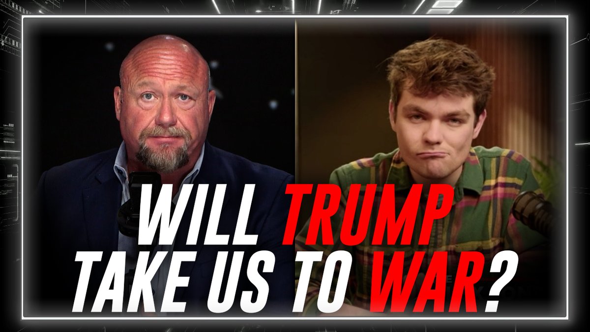 FULL MUST-WATCH INTERVIEW: Nick Fuentes &amp; Alex Jones Debate / Wargame Trump's Plan To Officially Go To War With Iran In This Must-Watch Discussion, Every Key Angle Of The Historic / Deadly Dangerous Developments Are Examined Nicholas J. Fuentes