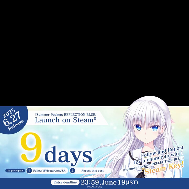 Summer Pockets REFLECTION BLUE on Steam! 9 days till release! ＼Countdown Campaign／ One lucky winner will receive 1 Steam Key! 🎁To participate: - Follow VISUAL ARTS Co.,Ltd. - Repost this post ※Entry deadline: 23:59, June 19 (JST)