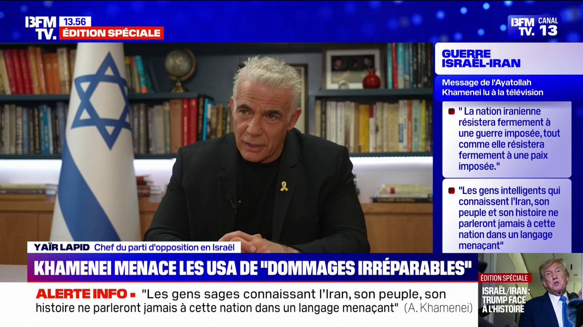 💬 "C'est comme un fou avec une bombe atomique" Yaïr Lapid, le chef de l'opposition israélienne, soutient l'attaque menée par Benjamin Netanyahu contre l'Iran