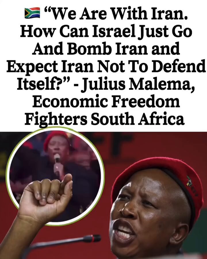 Julius Malema of South Africa 🇿🇦 shows support for Iran 🇮🇷