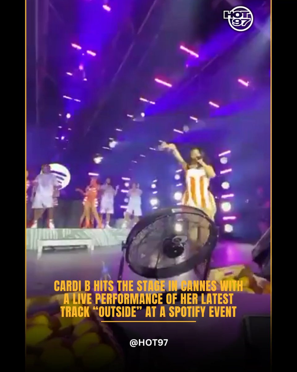 #CardiB hits the stage in Cannes with a live performance of her latest track “Outside” at a #Spotify event 👀🔥