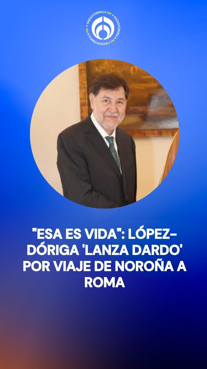 😎"Esa es vida": López-Dóriga 'lanza dardo'🎯 por viaje de Noroña a Roma para asistir a una conferencia interreligiosa. "¿Quién paga? El Senado. O sea, nosotros", apunta. #FórmulaNoticias con Joaquín López-Dóriga(Joaquín López-Dóriga)