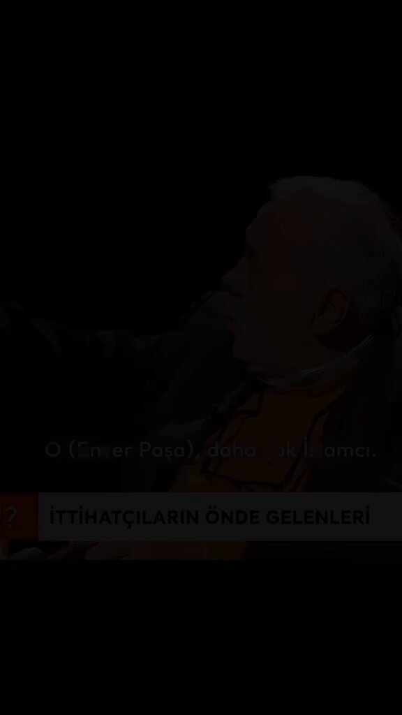 İlber Hoca, İttihatçı Paşaların görüş açılarını yorumluyor.