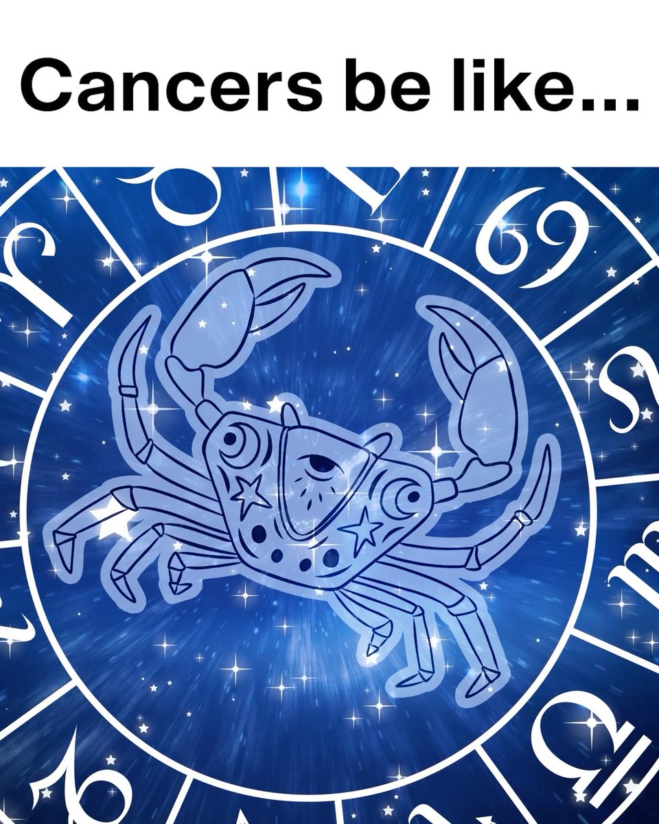 Cancers are so intuitive that them scurrying around like crabs just makes sense.