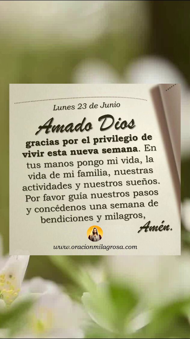 Te deseamos un feliz lunes 23 de junio y una bendecida semana 🙏🌿✨