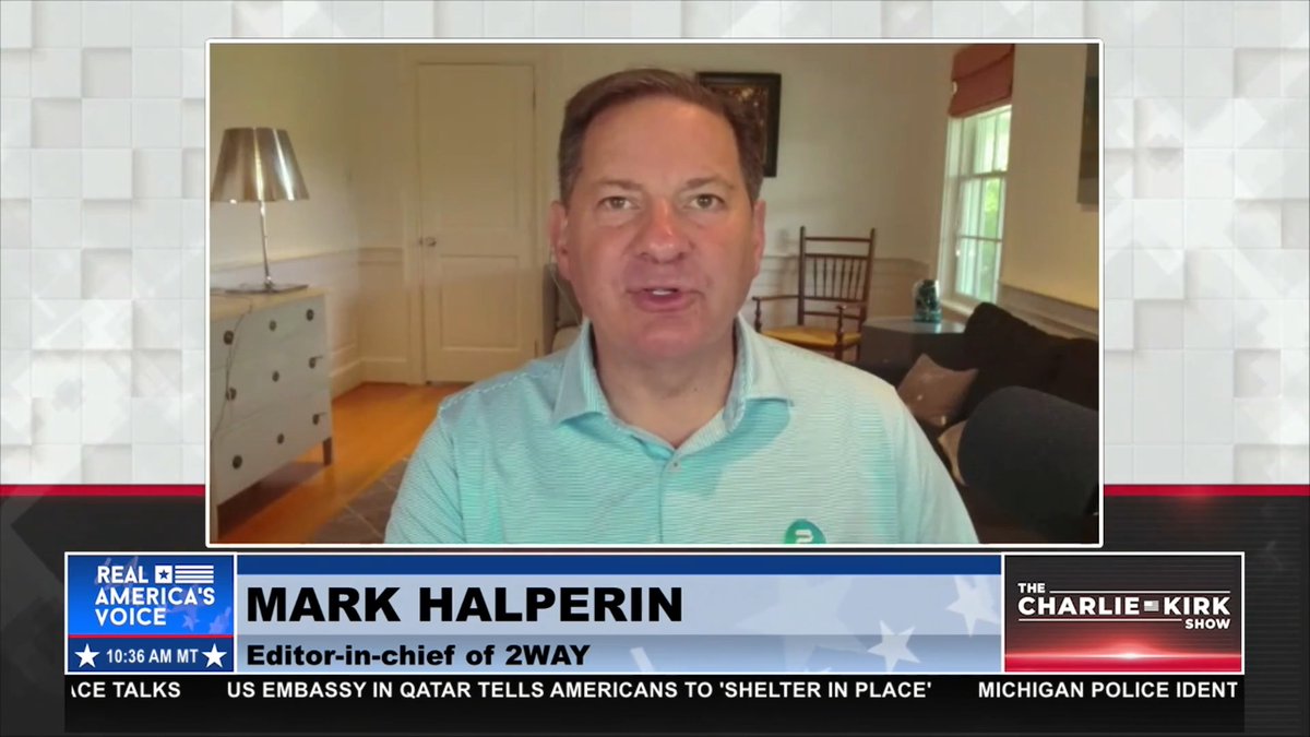 “This cuts across the red/blue divide, and these are serious issues. People should not be treating it like politics; they should be treating it like what’s America’s role going to be in the world, and what do we think of what President Trump has done.” - Mark Halperin Charlie Kirk