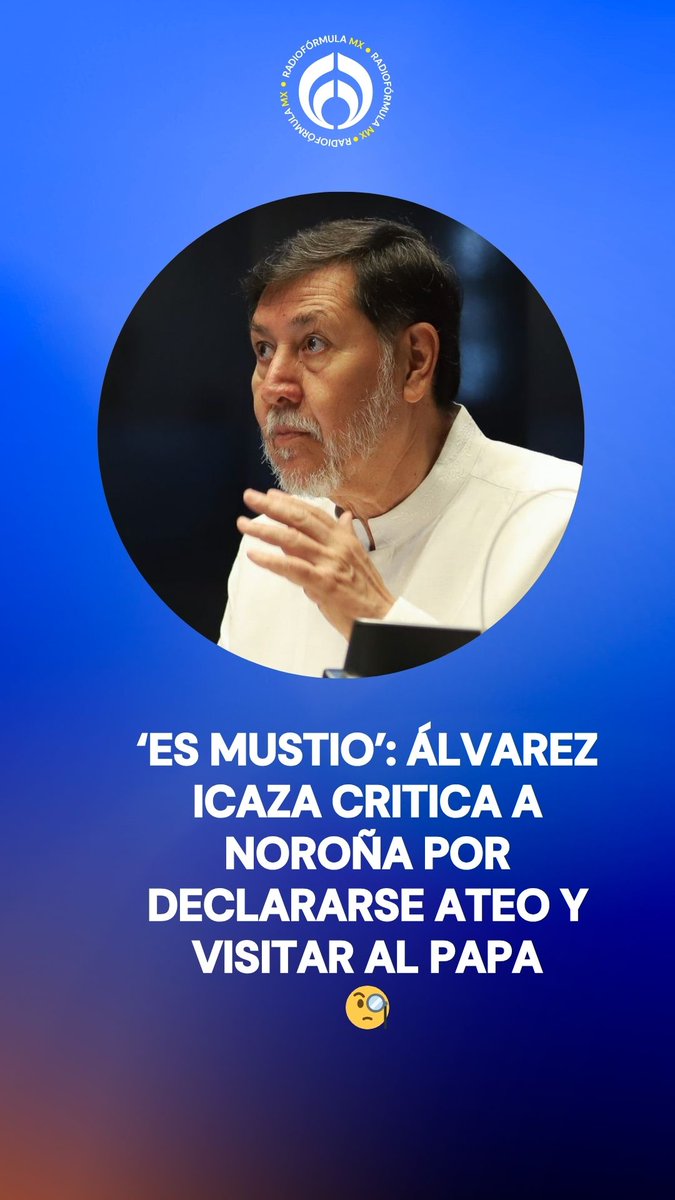 "Hazme el favor": 😯 Emilio Álvarez Icaza (Emilio Álvarez Icaza Longoria ) se lanza contra el senador Gerardo Fernández Noroña (Fernández Noroña ) por declararse ateo y visitar al papa: 💥 "Es un mustio (…) y ni creyente es". 🧐 #FórmulaNoticias con Azucena Uresti (Azucena Uresti)