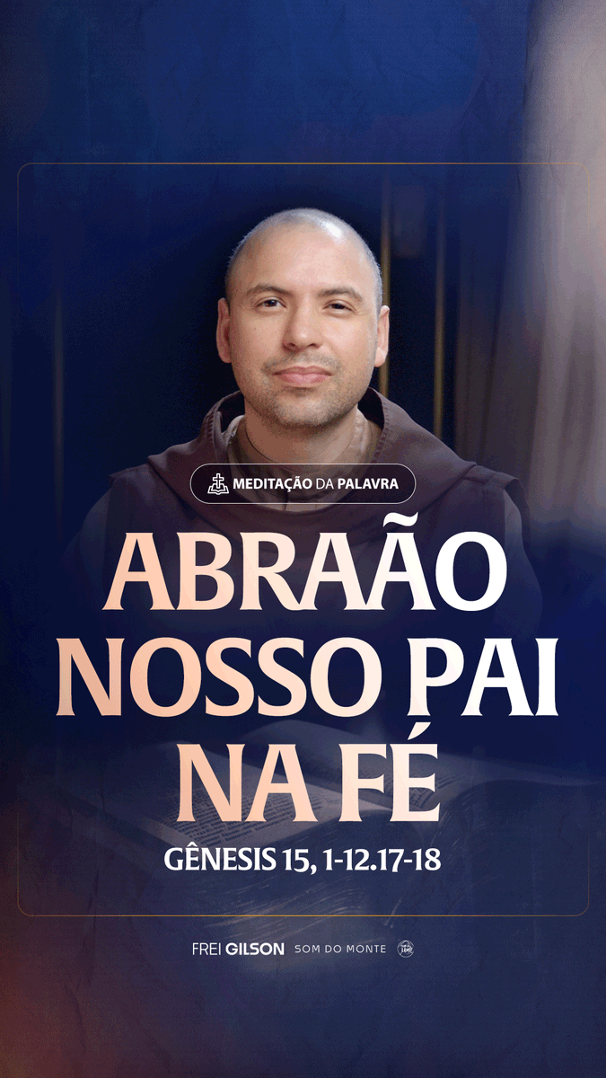 Abraão nosso pai na fé | (Gênesis 15, 1-12,17-18) #2387 Passagens Complementares: Romanos 4,18-21 Hebreus 11,8-10 Hebreus 11,17-19