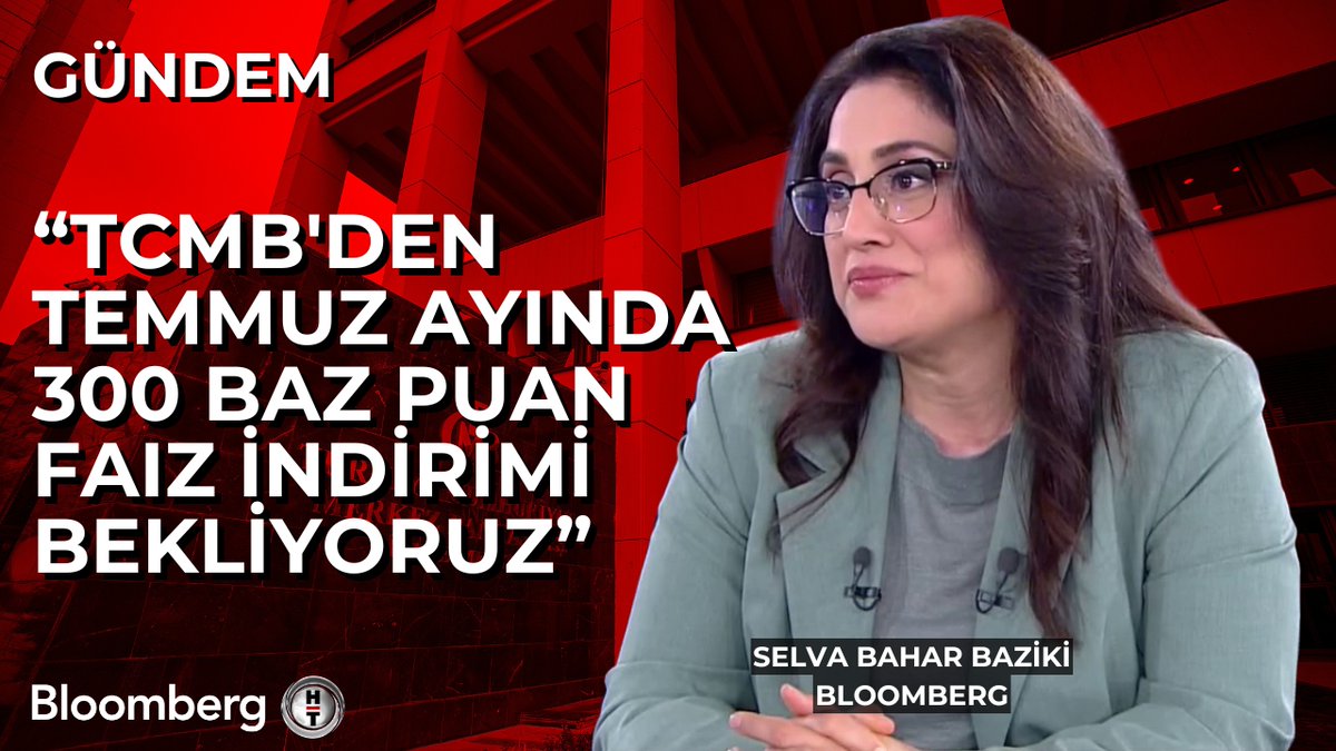 Bloomberg Türkiye ve İsveç Ekonomisti Selva Bahar Baziki: 📍 TCMB'den Temmuz ayında 300 baz puan faiz indirimi bekliyoruz. 📍 TCMB'den önümüzdeki 4 toplantıda da faiz indirimi bekliyoruz. 📍 Yıl sonunda %28 enflasyona göre faiz %30'a kadar inebilir.