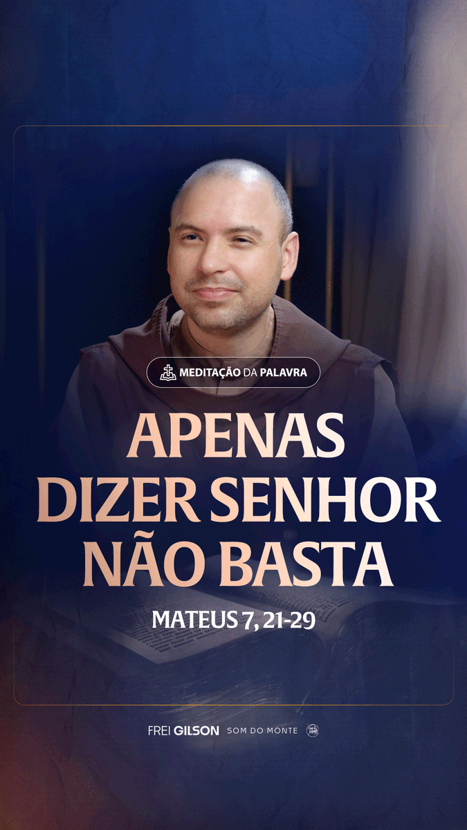Apenas dizer Senhor não basta | (Mateus 7, 21-29) #2388