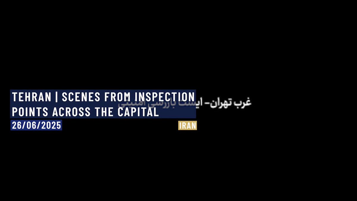 ⚡️⭕️ Atmosphere at inspection stations across Tehran. Iran, Tehran. 26th of June, 2025.