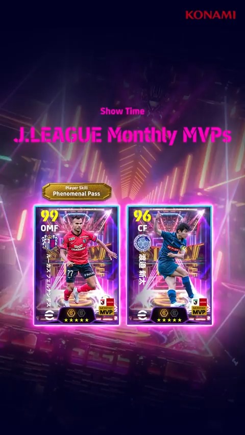 【Show Time: J.LEAGUE Monthly MVPs】 2025明治安田JリーグでKONAMI月間MVP(5月)に選ばれた選手が新たな特性 "ブースター”を持ち登場! ルーカス フェルナンデス 渡邉 新太 Jリーグで活躍した選手たちを集めてチームを強化しよう! #eFootball #イーフト