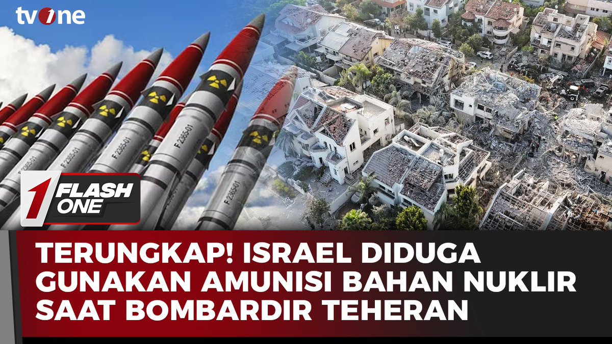 Terungkap! Israel Diduga Gunakan Amunisi Bahan Nuklir Saat Bombardir Teheran