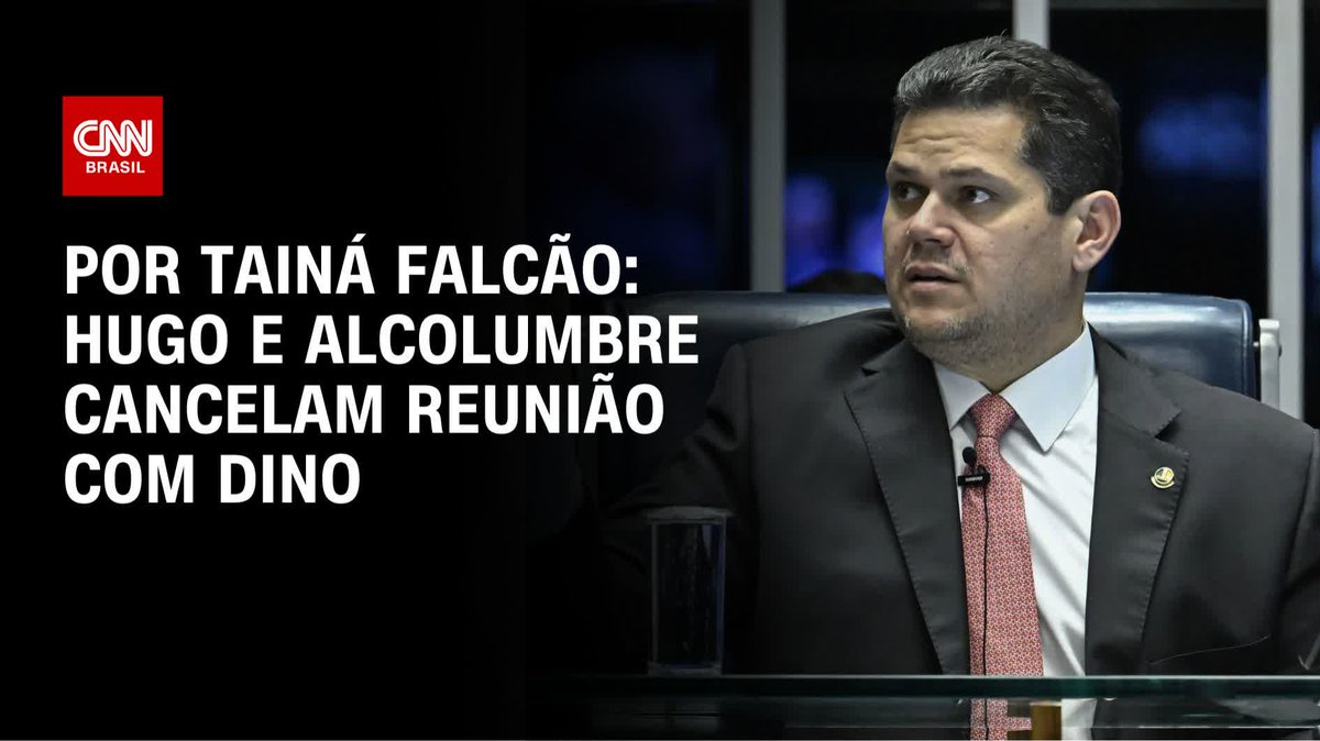 CNN: Hugo e Alcolumbre cancelam reunião com Dino; Tá melhorando!