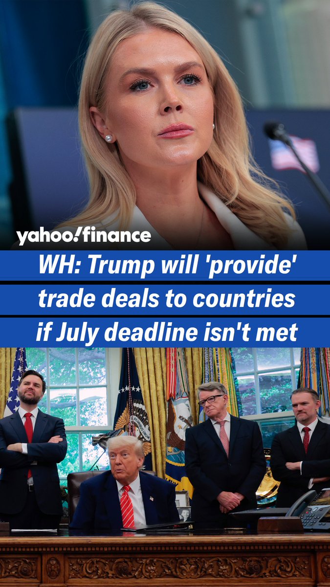 "The president can simply provide these countries with a deal if they refuse to make us one by the deadline," White House press secretary Karoline Leavitt told reporters on Thursday.