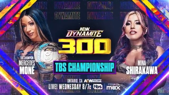This Wednesday, 7/2! #AEWDynamite 300 LIVE, 8/7c on TBS Network + HBO Max Sports TBS Championship Mercedes Moné vs Mina Shirakawa Ahead of her AEW Women's World Title bout at #AEWAllInTexas, Último Moné puts her TBS Championship on the line against Mina Shirakawa♡白川未奈, WEDNESDAY!