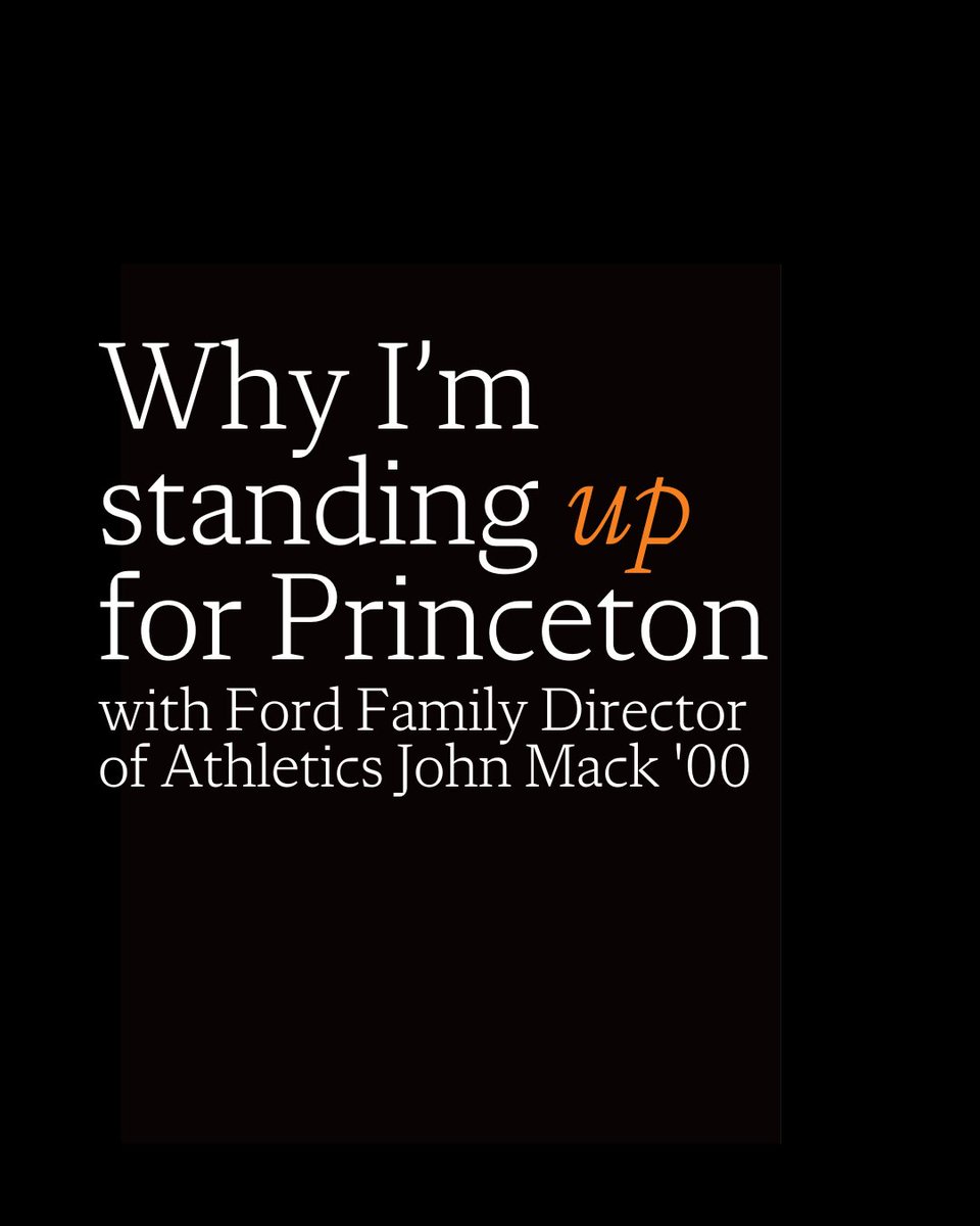 "The free exchange of ideas, fostered in a supportive environment, is central to Princeton’s mission and to its impact on the world. That’s why academic freedom matters. And that’s why I’m standing up for Princeton." Join Princeton Tigers Ford Family Director of Athletics John Mack '00: