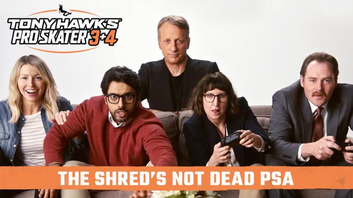 The Shred's Not Dead PSA If you or someone you know is way less rad than they used to be, they may be suffering from Shred Loss. Play Tony Hawk's Pro Skater 3 + 4 and get your shred back.