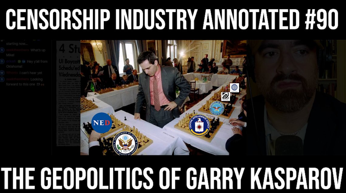 Censorship Annotated Industry #90 (Part 1) - The Geopolitics Of Garry Kasparov